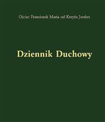 Dziennik d... - Franciszek Maria od Krzyża Jordan -  books in polish 