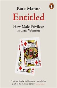 Obrazek Entitled How Male Privilege Hurts Women