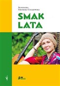 Smak lata - Agnieszka Sikorska-Celejewska -  foreign books in polish 