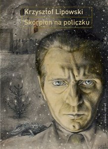 Picture of Skorpion na policzku Słowo i obraz w twórczości Bronisława Linkego