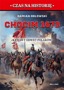 Picture of Chocim 1673. Krwawy odwet Polaków