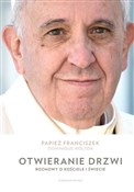 Otwieranie... - Papież Franciszek, Dominique Wolton -  Książka z wysyłką do UK