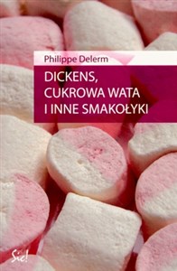 Picture of Dickens, cukrowa wata i inne smakołyki