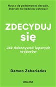 Książka : Zdecyduj s... - Damon Zahariades