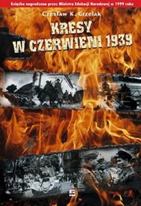 Obrazek Kresy w czerwieni 1939 Agresja Zwiazku Sowieckiego na Polskę