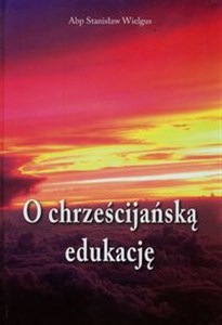 Picture of O chrześcijańską edukację