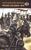 Książka : Wojna Zulu... - Piotr Fiszka-Borzyszkowski