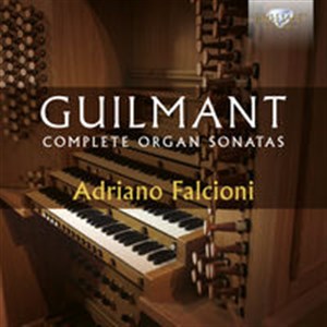 Obrazek Guilmant: Complete Organ Sonatas