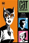 Zobacz : Catwoman T... - Ed Brubaker