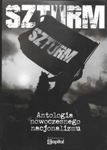 Picture of Szturm Antologia nowoczesnego nacjonalizmu