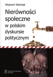 Picture of Nierówności społeczne w polskim dyskursie politycznym
