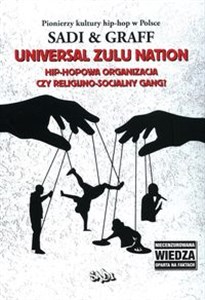 Obrazek Universal Zulu Nation Hip-hopowa organizacja czy religijno-socjalny gang?