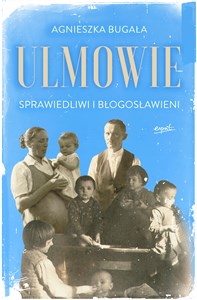 Picture of Ulmowie Sprawiedliwi i błogosławieni
