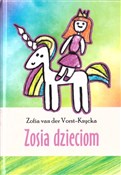 Polska książka : Zosia dzie... - Zofia van der Vorst-Ksycka