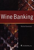 Wine banki... - Michał Kamiński -  Polish Bookstore 