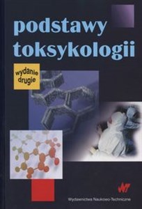 Obrazek Podstawy toksykologii Kompendium dla studentów szkół wyższych