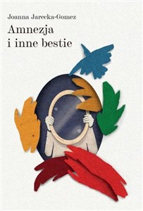 Picture of Amnezja i inne bestie