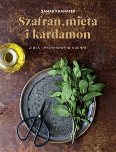 Obrazek Szafran mięta i kardamon Zioła i przyprawy w kuchni