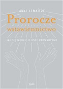 Polska książka : Prorocze w... - Anne Lemaitre