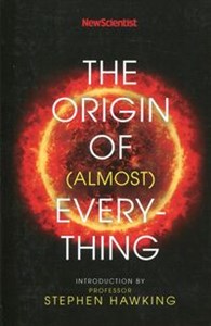Picture of New Scientist: The Origin of (Almost) Everything