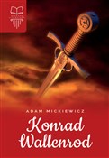 Konrad Wal... - Adam Mickiewicz - Ksiegarnia w UK