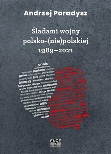 Picture of Śladami wojny polsko (nie) polskiej 1989-2021