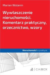 Picture of Wywłaszczenie nieruchomości. Komentarz praktyczny, orzecznictwo, wzory