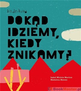 Picture of Dokąd idziemy, kiedy znikamy?