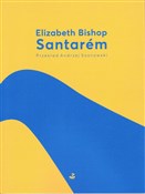 Książka : Santarem - Elizabeth Bishop