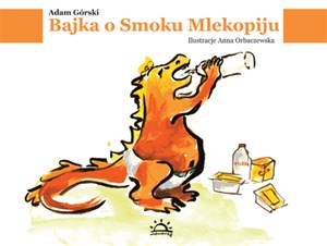 Obrazek Bajka o Smoku Mlekopiju