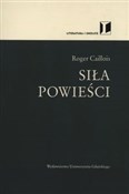 Siła powie... - Roger Caillois -  foreign books in polish 