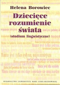 Obrazek Dziecięce rozumienie świata studium lingwistyczne