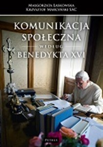 Picture of Komunikacja społeczna według Benedykta XVI