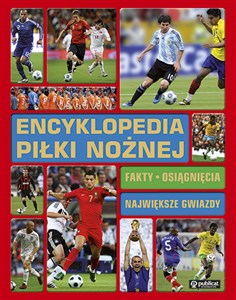 Picture of Encyklopedia piłki nożnej Fakty, osiągnięcia, największe gwiazdy