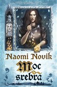 polish book : Moc srebra... - Naomi Novik