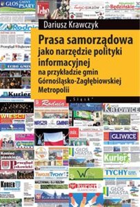 Picture of Prasa samorządowa jako narzędzie polityki informacyjnej na przykładzie gmin Górnośląsko-Zagłębiowski