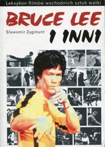 Obrazek Leksykon filmów wschodnich sztuk walki Bruce Lee
