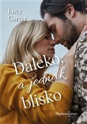 Daleko, a ... - Lucy Carter -  books in polish 
