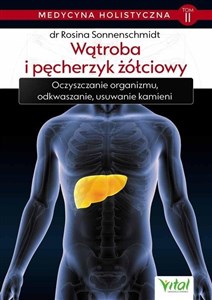 Obrazek Medycyna holistyczna Tom 2 Wątroba i pęcherzyk żółciowy