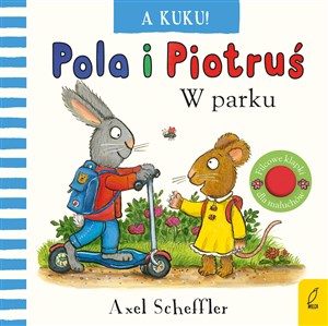 Picture of Pola i Piotruś A kuku! W parku