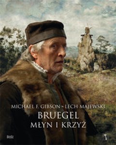 Obrazek Bruegel Młyn i Krzyż