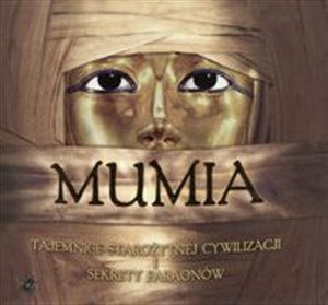 Picture of Mumia Tajemnice starożytnej cywilizacji i sekretów faraonów