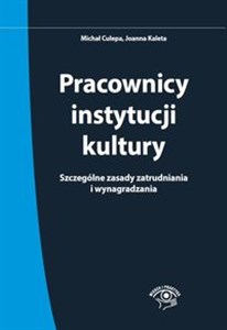 Obrazek Pracownicy instytucji kultury Szczególne zasady zatrudniania i wynagradzania - stan prawny: 1 czerwca