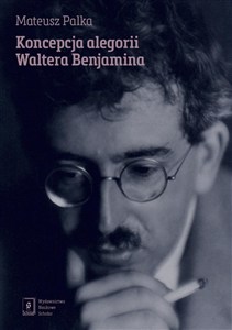 Picture of Koncepcja alegorii Waltera Benjamina