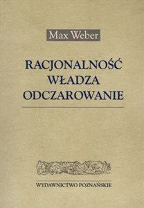 Picture of Racjonalnośc władza odczarowanie