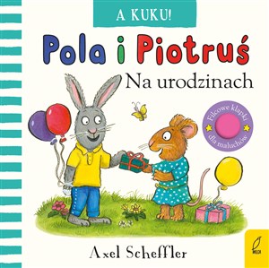 Picture of Pola i Piotruś A kuku! Na urodzinach