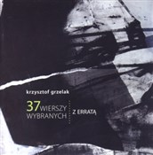 Polska książka : 37 wierszy... - Krzysztof Grzelak
