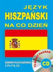 Picture of Język hiszpański na co dzień Rozmówki polsko-hiszpańskie+CD 70 minut nagrań