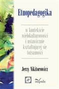 Etnopedago... - Jerzy Nikitorowicz -  Polish Bookstore 