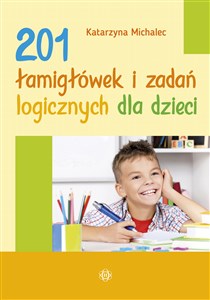 Picture of 201 łamigłówek i zadań logicznych dla dzieci